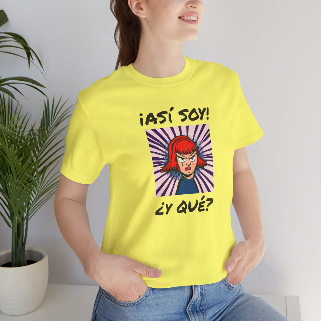 Funny T-Shirt for Teens,Bold Design T shirt,Women's Tee, Gift for Her,Funny Shirt for Latin Girls. '¡ASI SOY! ¿Y QUE?'