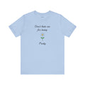Best Gift for Teens,Cute Women's Tee,Casual Wear for Girls,Cool Present for Girlfriend. 'Don't Hate Me For Being Pretty'