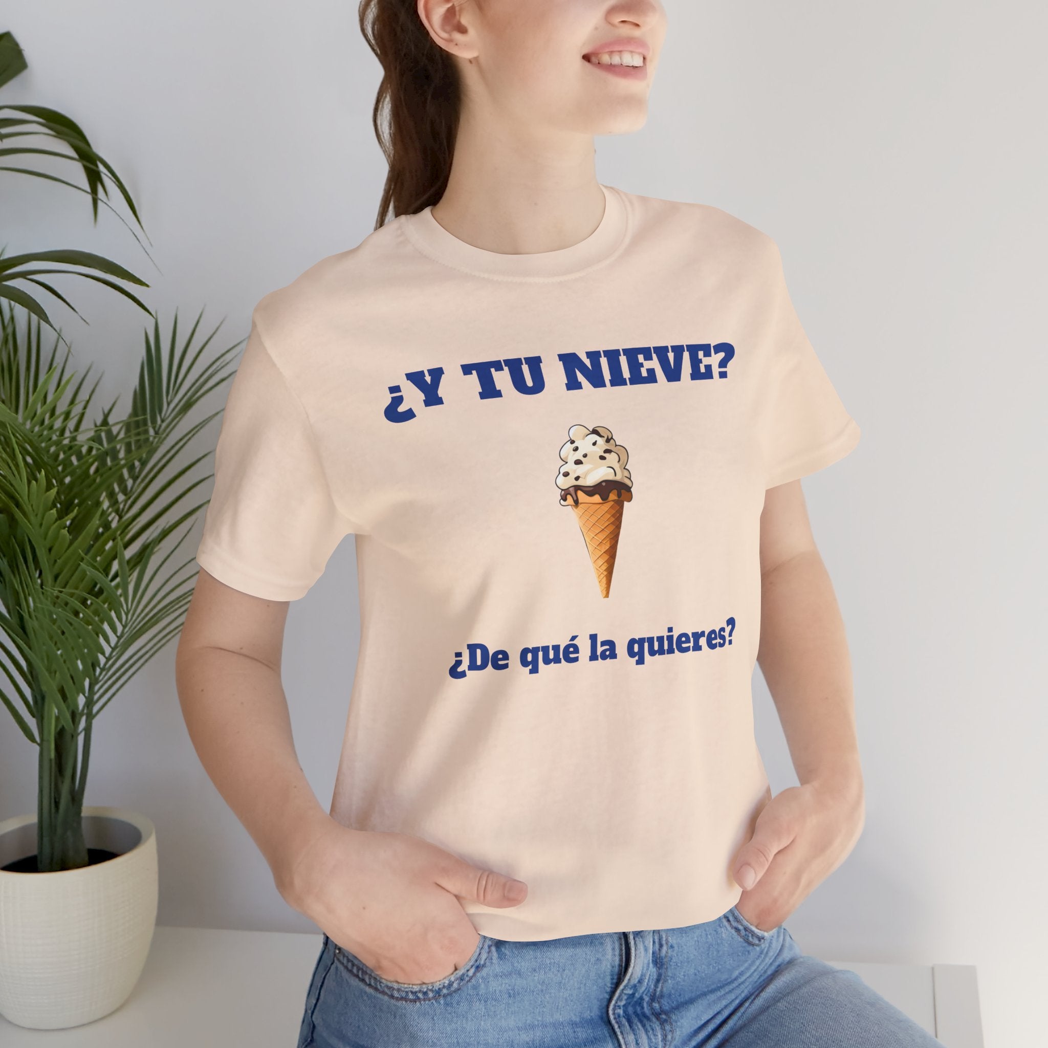 Funny Women's Tee, Sarcastic Graphic Shirt, Humorous Cotton Top, Best Holiday Gift,Mexican Humor Shirt. '¿Y tu nieve...?