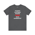Funny Mexican T shirt,Latino Style Shirt, Humorous Graphic Tee, Best Gift for Him.'Moreno,Chaparro,Panzon.PERO Bien Querendón!'