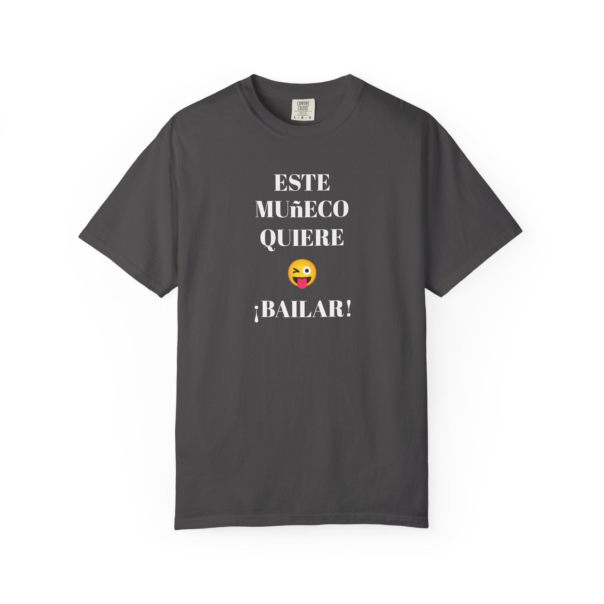 Funny T-shirt for Men,Mexican Humor Tee,Latin Style T shirt,Joke Apparel.'Este muñeco quiere bailar!'