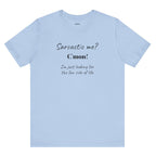 Bold Design Tee,Funny Unisex T-shirt,Sarcastic Humor Tee - Unisex Jersey Short Sleeve T-Shirt. 'SARCASTIC ME?'