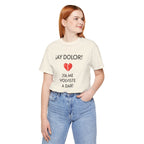 Cute Gift for Teens,Funny Mexican Tee with Heartbreak Design, Casual Wear for Women, Heartbreak Theme, Great gift for Teens.'¡AY DOLOR,!'