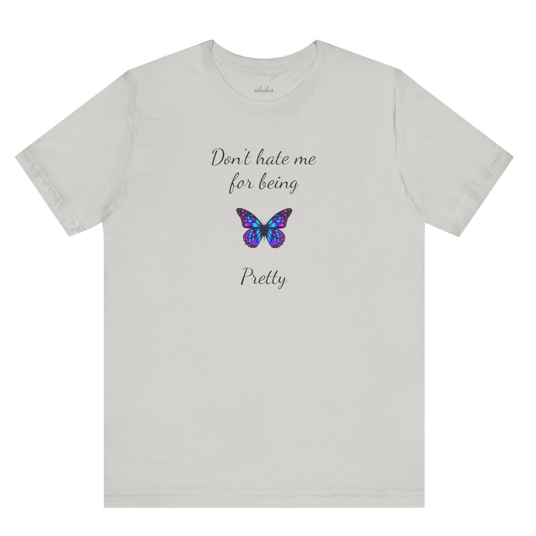Cute Shirt for Women,Pretty Butterfly Graphic Tee,Unique Design Top,Casual Summer Wear- Don't Hate Me for Being Pretty-