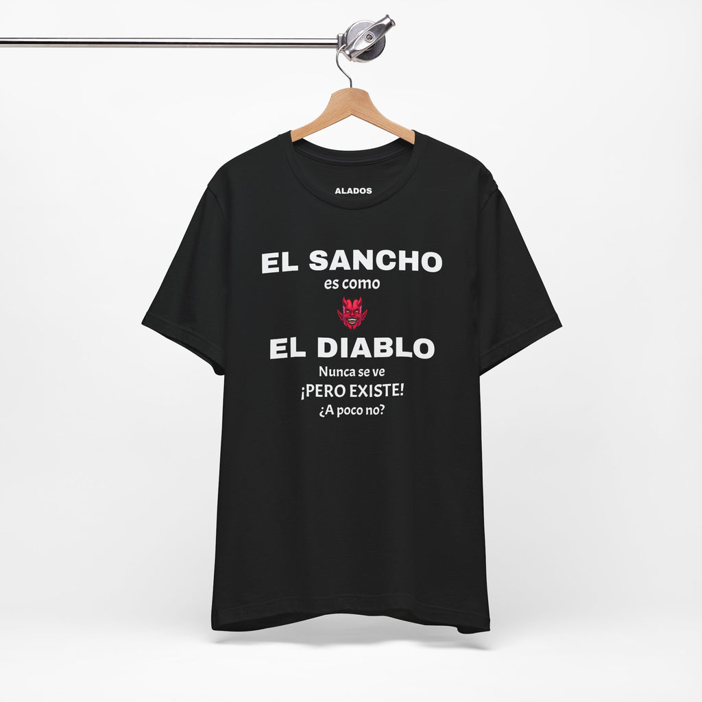 Funny T-shirt,Mexican Humor Shirt,Sarcastic Tee for Men,Latino Style T-shirt. 'El sancho es como el diablo'