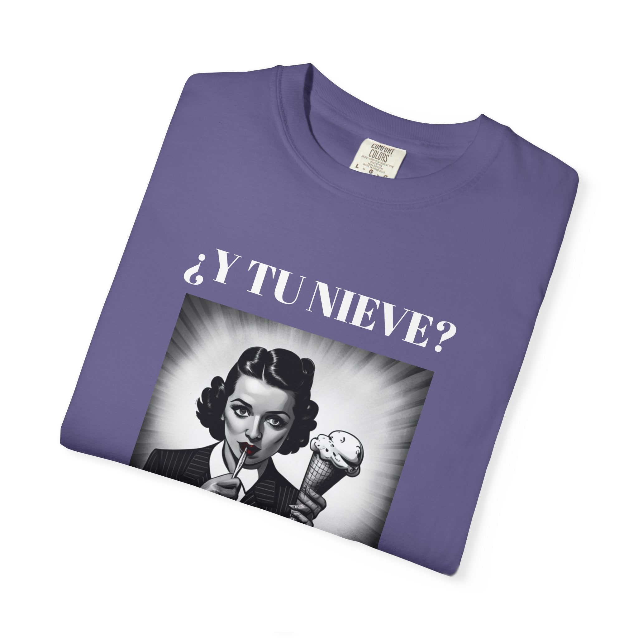 Funny Women's T-Shirt, Cute Shirt, Sarcastic Quote Top, Novelty Shirt, Humorous Clothing.¿Y tu nieve...?