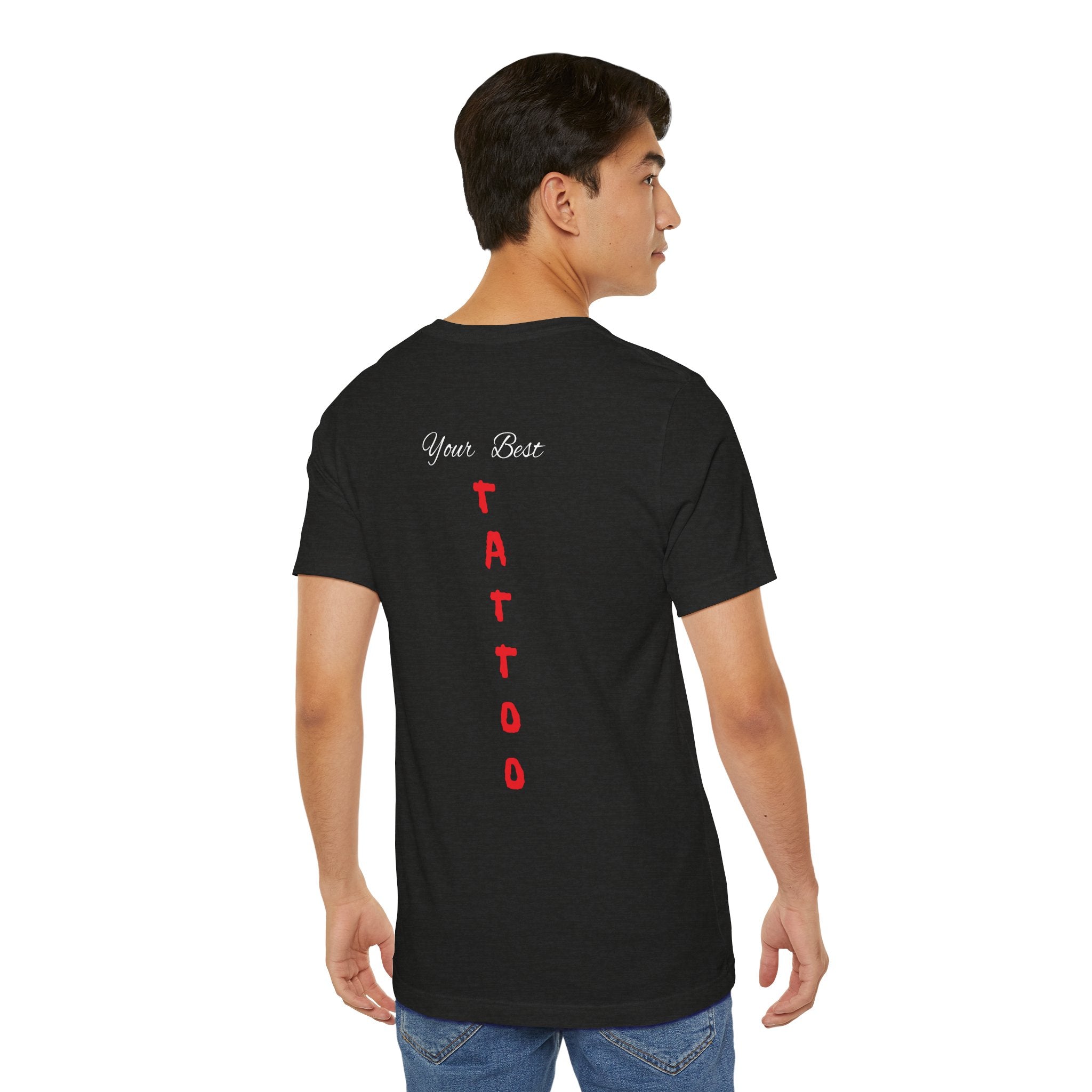 Unisex Jersey Short Sleeve Tee,Funny Tshirt Neutral Gender,Funny Mexican T shirt, Best Gift for Friends.'Best Tattoo'