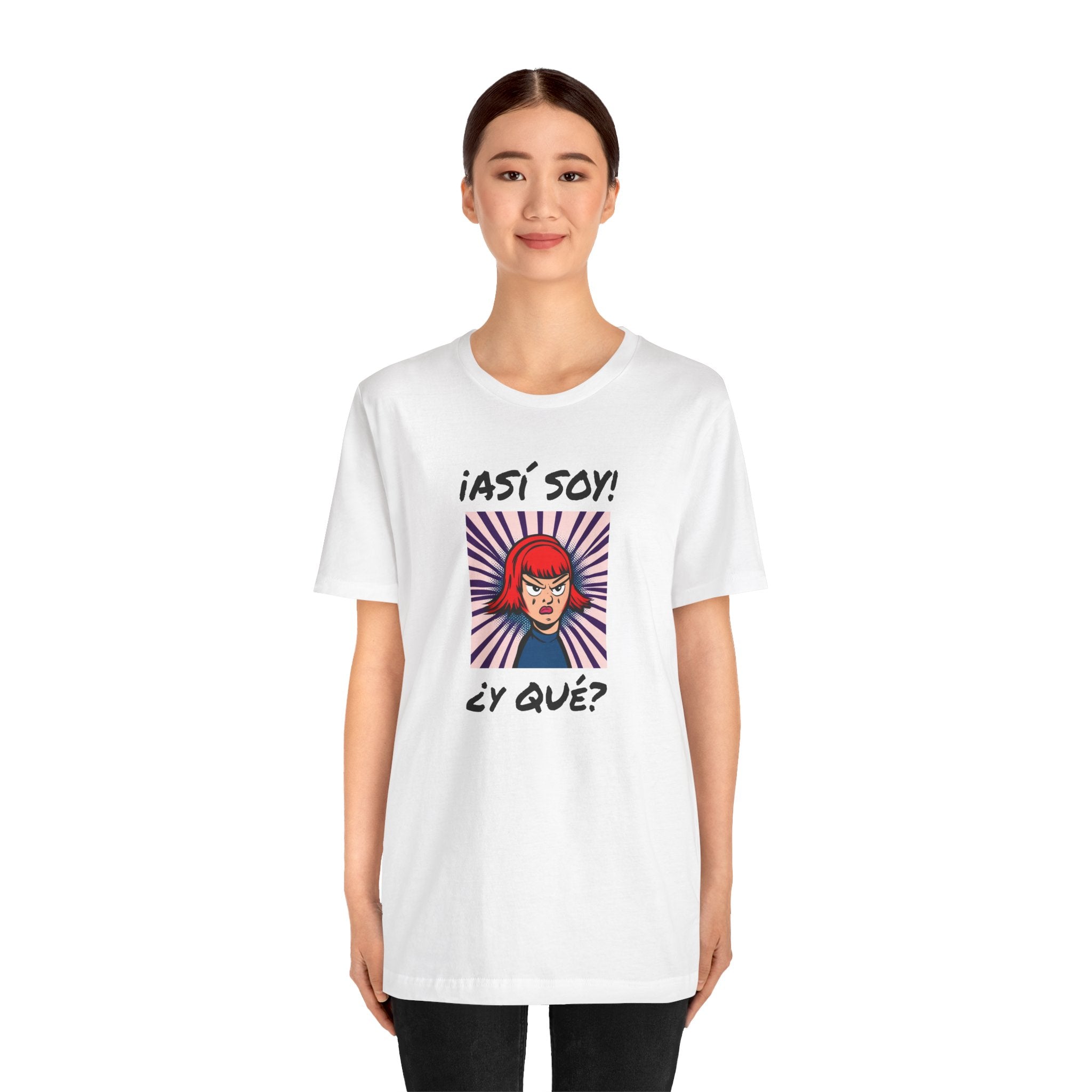 Funny T-Shirt for Teens,Bold Design T shirt,Women's Tee, Gift for Her,Funny Shirt for Latin Girls. '¡ASI SOY! ¿Y QUE?'