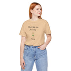 Best Gift for Teens,Cute Women's Tee,Casual Wear for Girls,Cool Present for Girlfriend. 'Don't Hate Me For Being Pretty'