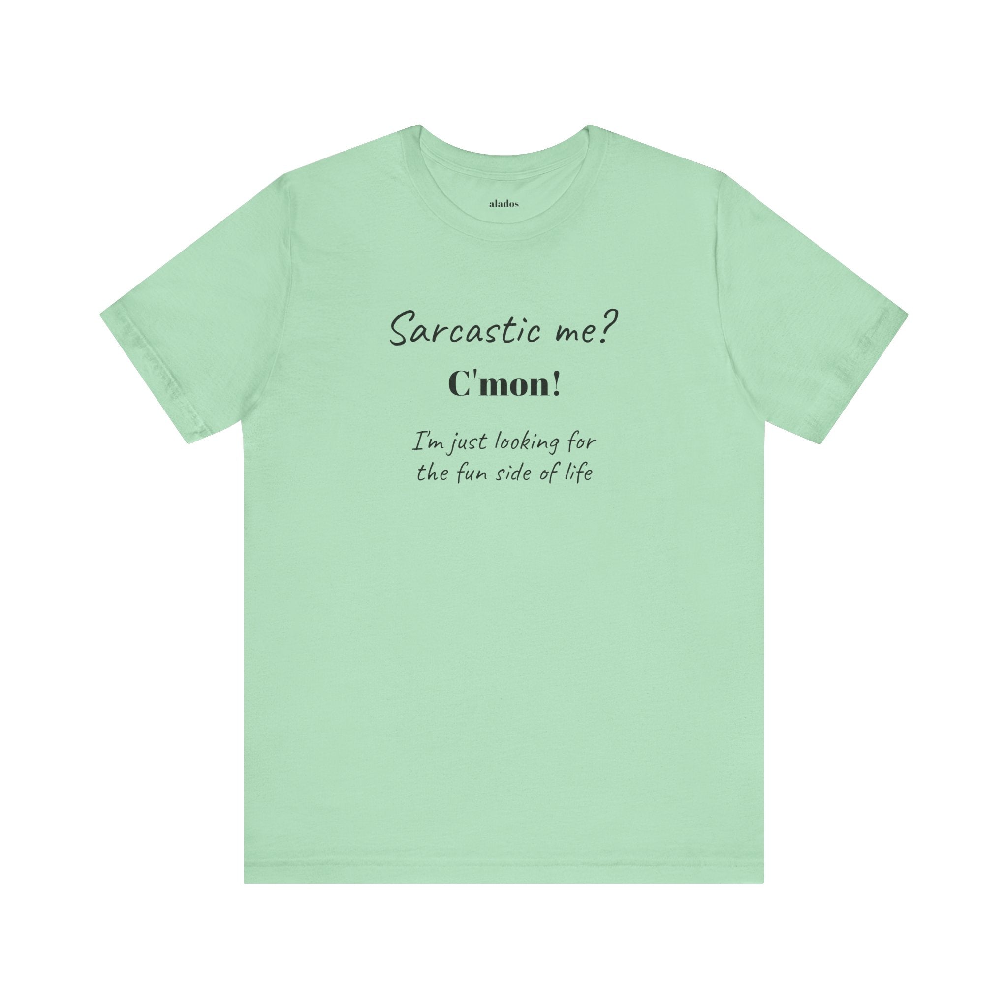 Bold Design Tee,Funny Unisex T-shirt,Sarcastic Humor Tee - Unisex Jersey Short Sleeve T-Shirt. 'SARCASTIC ME?'
