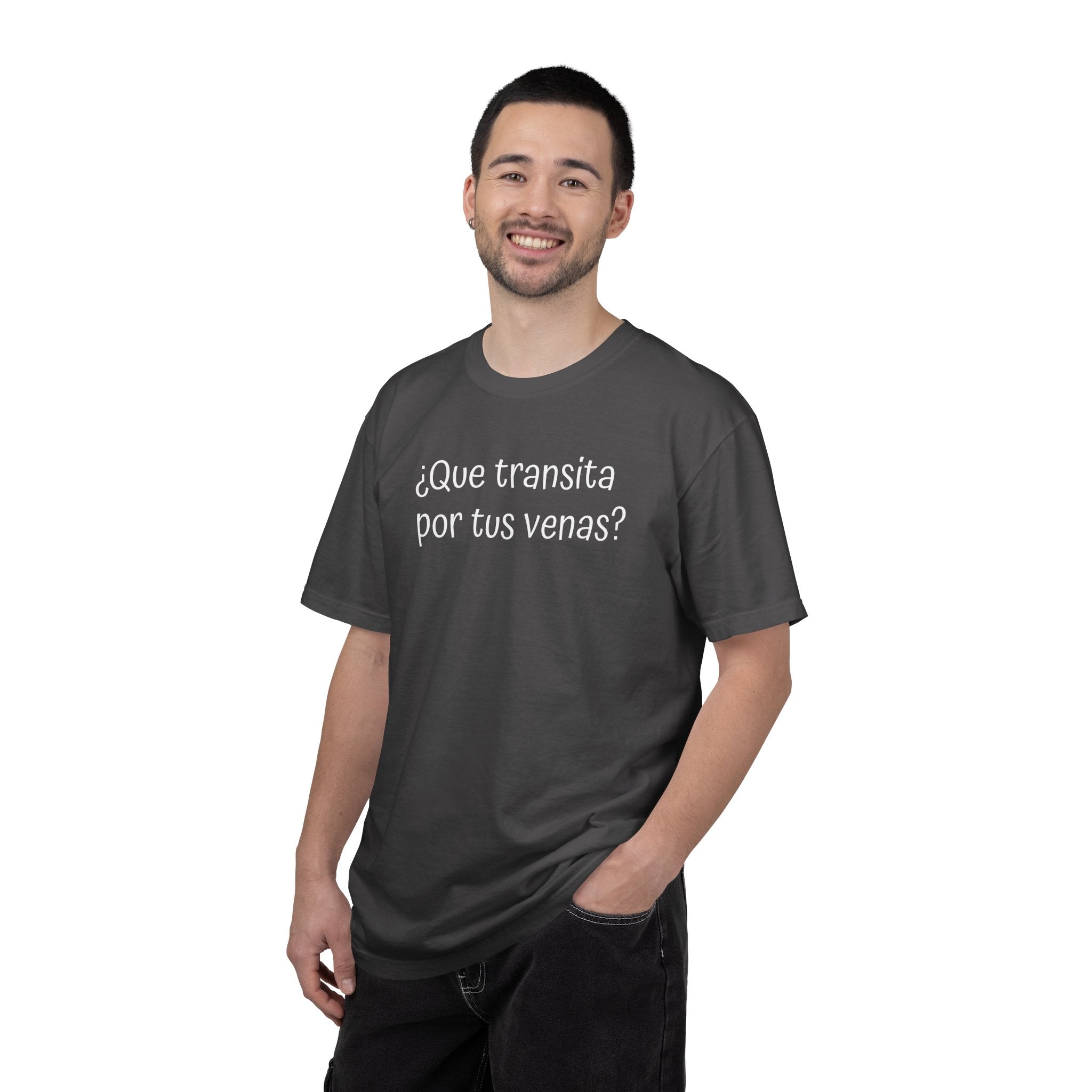 Funny Unisex T-shirt,Mexican Humor Tee,Sarcastic Shirt,Confortable Wear T shirt.'Que transita por tus venas?'