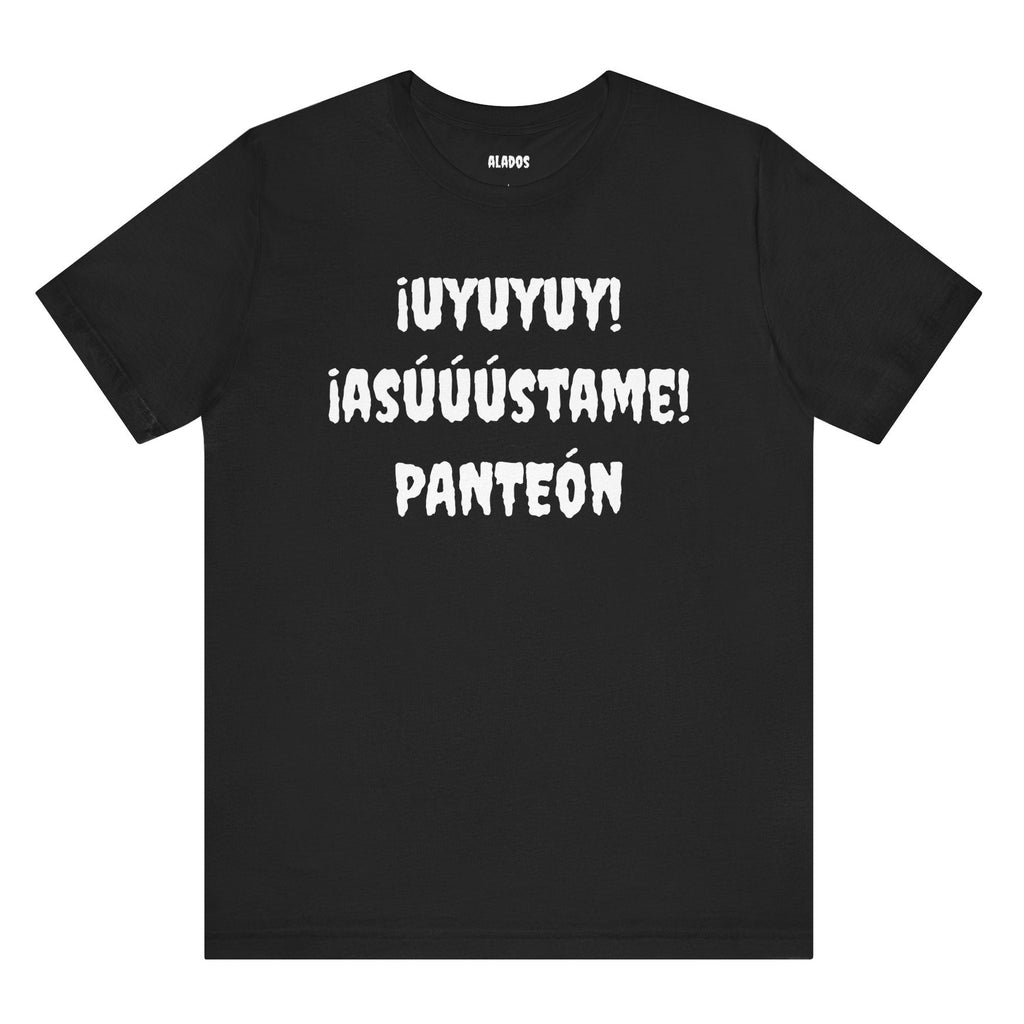 Unisex Jersey Tee - Comfort & Style for All Occasions | Casual Wear, Birthday Gift, Graphic Tees. ¡UYUYUY ASUSTAME PANTEON!'