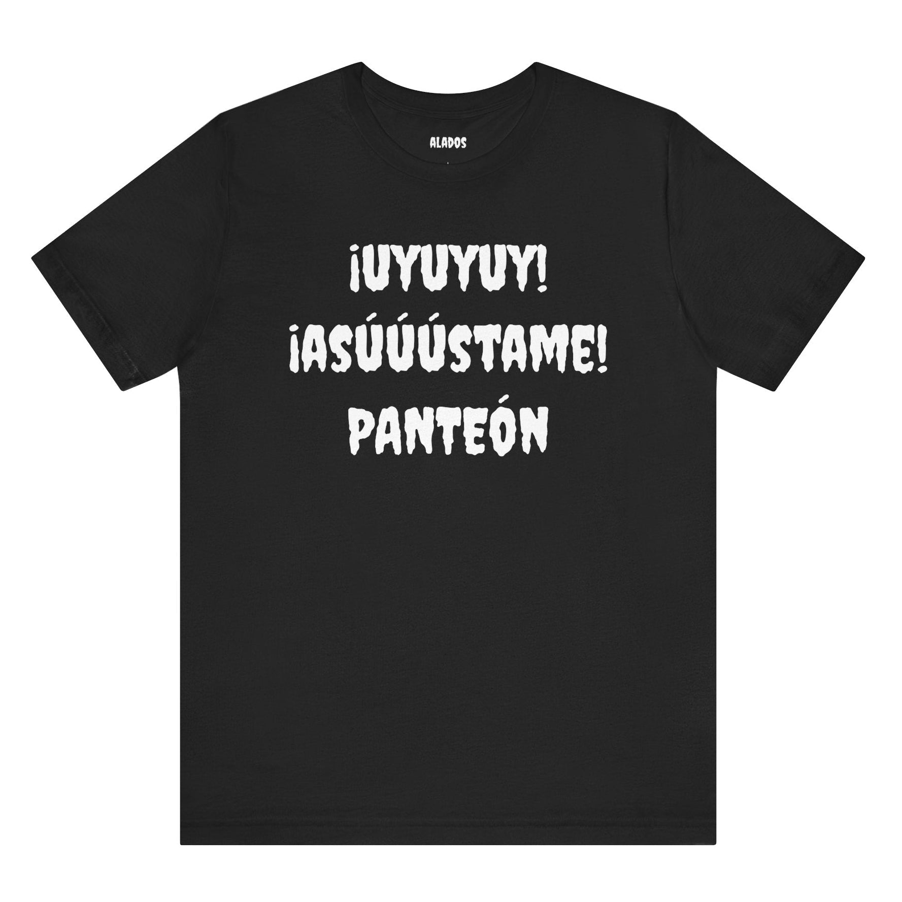Unisex Jersey Tee - Comfort & Style for All Occasions | Casual Wear, Birthday Gift, Graphic Tees. ¡UYUYUY ASUSTAME PANTEON!'