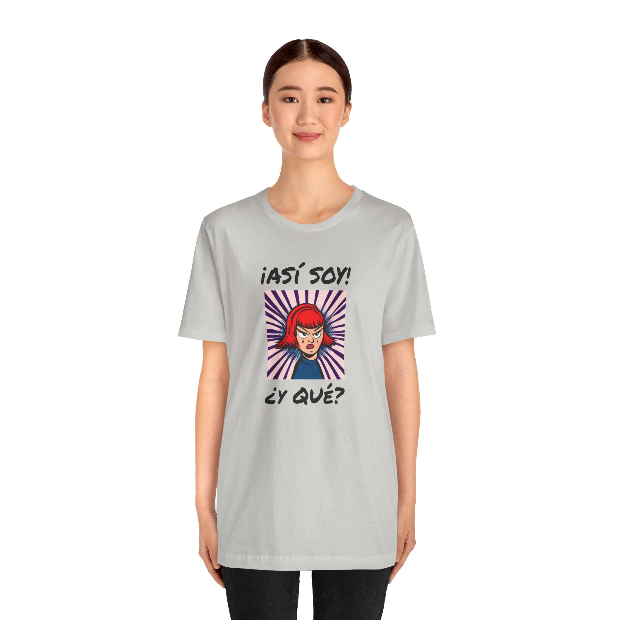Funny T-Shirt for Teens,Bold Design T shirt,Women's Tee, Gift for Her,Funny Shirt for Latin Girls. '¡ASI SOY! ¿Y QUE?'