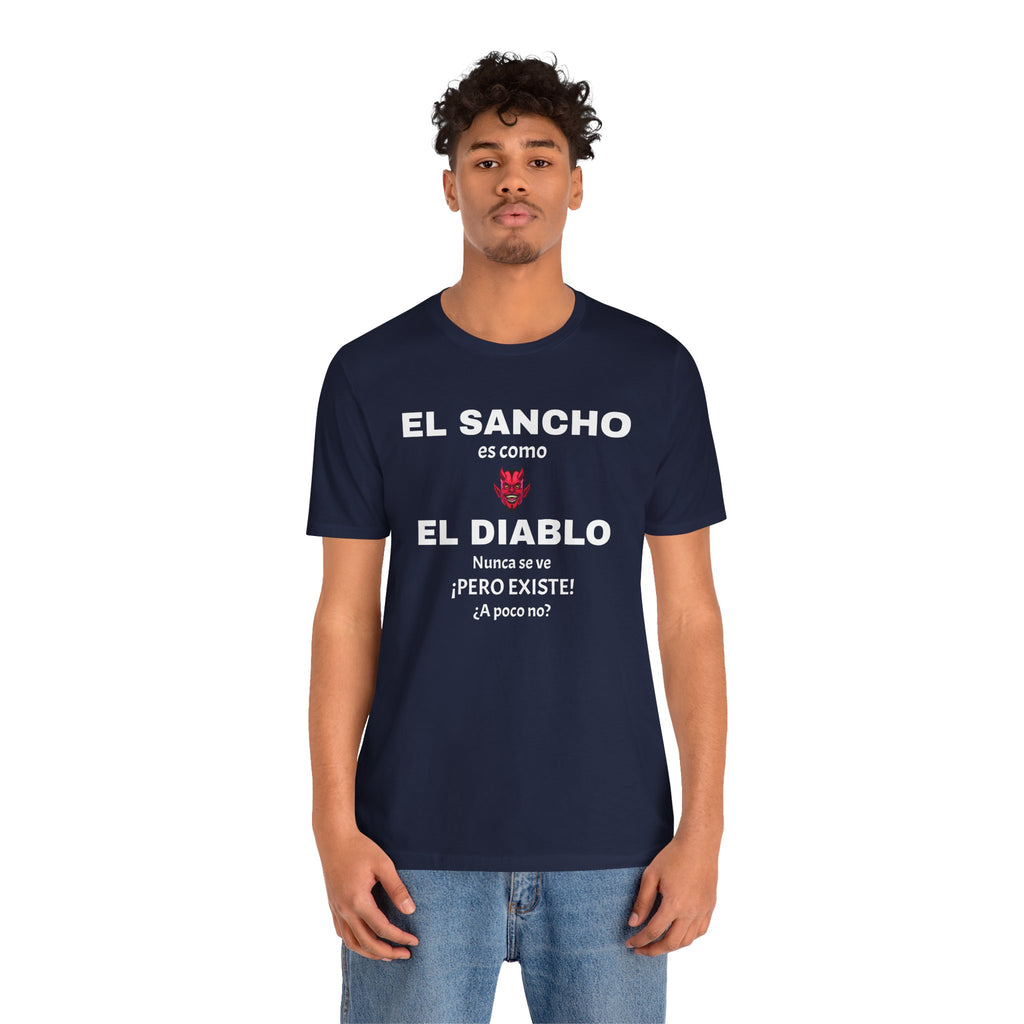 Funny T-shirt,Mexican Humor Shirt,Sarcastic Tee for Men,Latino Style T-shirt. 'El sancho es como el diablo'