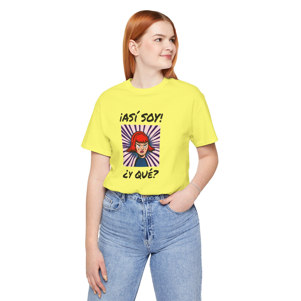 Funny T-Shirt for Teens,Bold Design T shirt,Women's Tee, Gift for Her,Funny Shirt for Latin Girls. '¡ASI SOY! ¿Y QUE?'