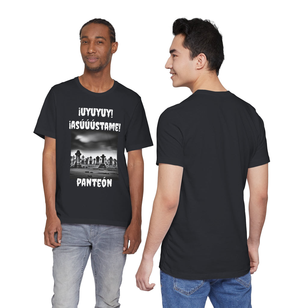 Funny Unisex Graphic Tee, Mexican Humor T Shirt, Unique Gift for Horror Lovers, Sarcastic T shirt.'Uyuyuy Asustame Panteon!