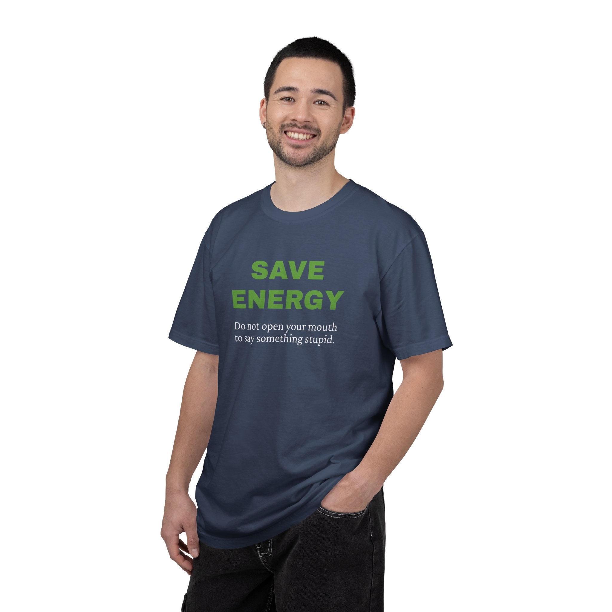 Save Energy. Funny T-Shirt Neutral Gender, Sarcastic T shirt.