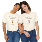 Cute Tee for Women— "Don't Hate Me For Being Pretty" Hummingbird Graphic Tee.Great Gift for Teens