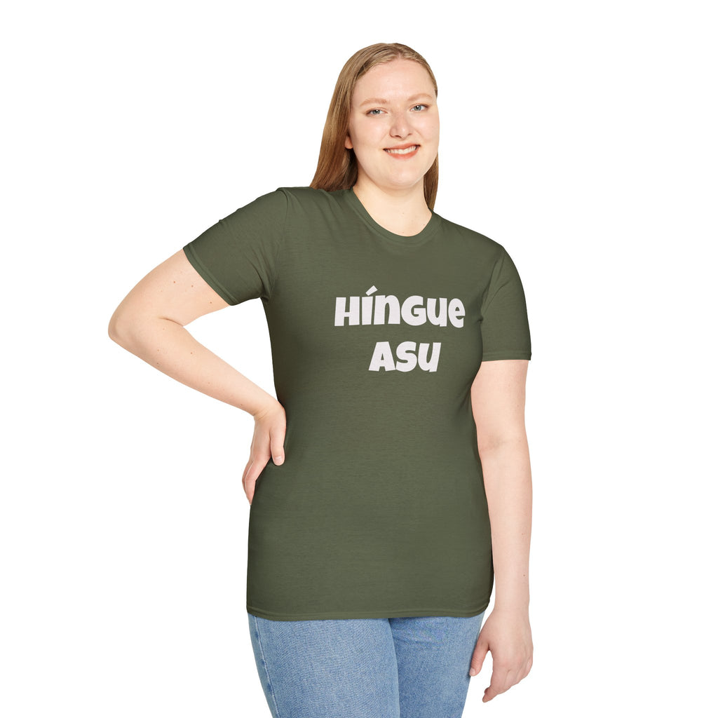 Bold Design Tee,Funny Unisex Shirt,Mexican Humor T shirt,Birthday Gift Tee. 'HINGUE ASU'