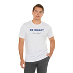 Humorous Graphic T-Shirt for Everyday Wear,Funny Unisex Tee,Sarcastic Shirt. 'Be Smart Stay Quiet'