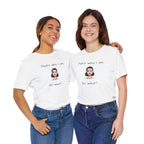 Empowering Statement Tee - "That's Who I Am, So What?" -  Jersey Short Sleeve for Women,Great Gift for Women