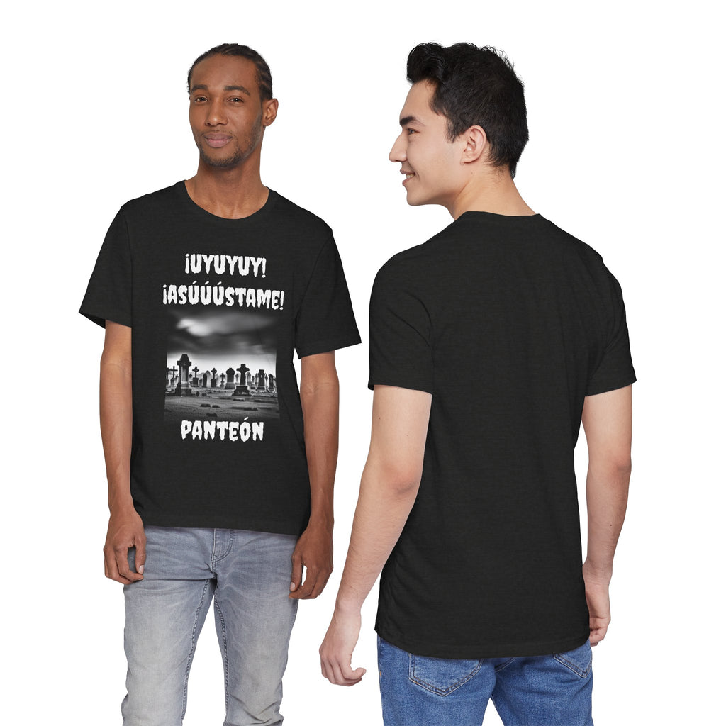 Funny Unisex Graphic Tee, Mexican Humor T Shirt, Unique Gift for Horror Lovers, Sarcastic T shirt.'Uyuyuy Asustame Panteon!