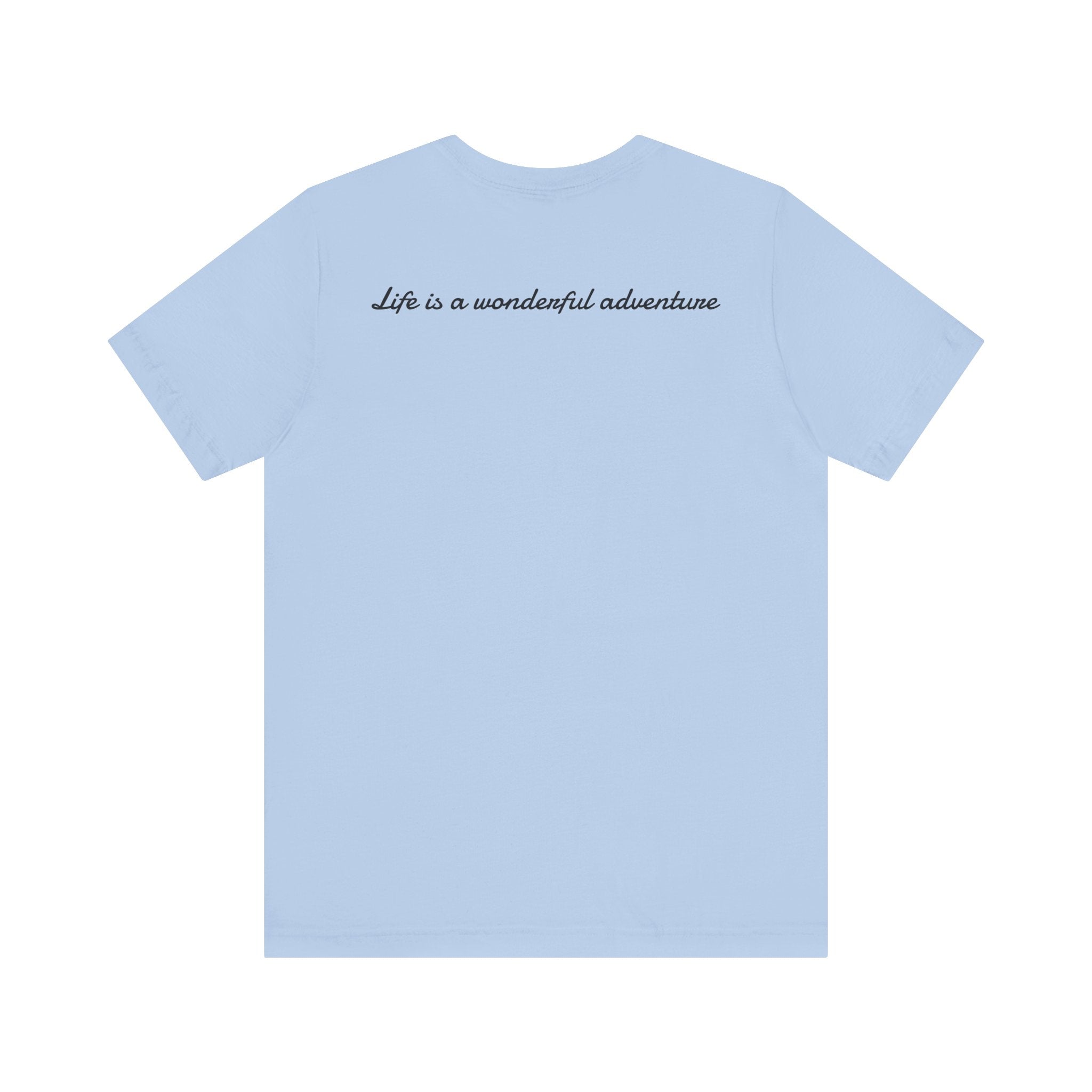 ALADOS.Inspiring Graphic Unisex T-Shirt for Explorers,Unique Design Tee,Motivational Gift for Friends. -Life is a wonderful adventure.-
