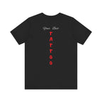 Unisex Jersey Short Sleeve Tee,Funny Tshirt Neutral Gender,Funny Mexican T shirt, Best Gift for Friends.'Best Tattoo'