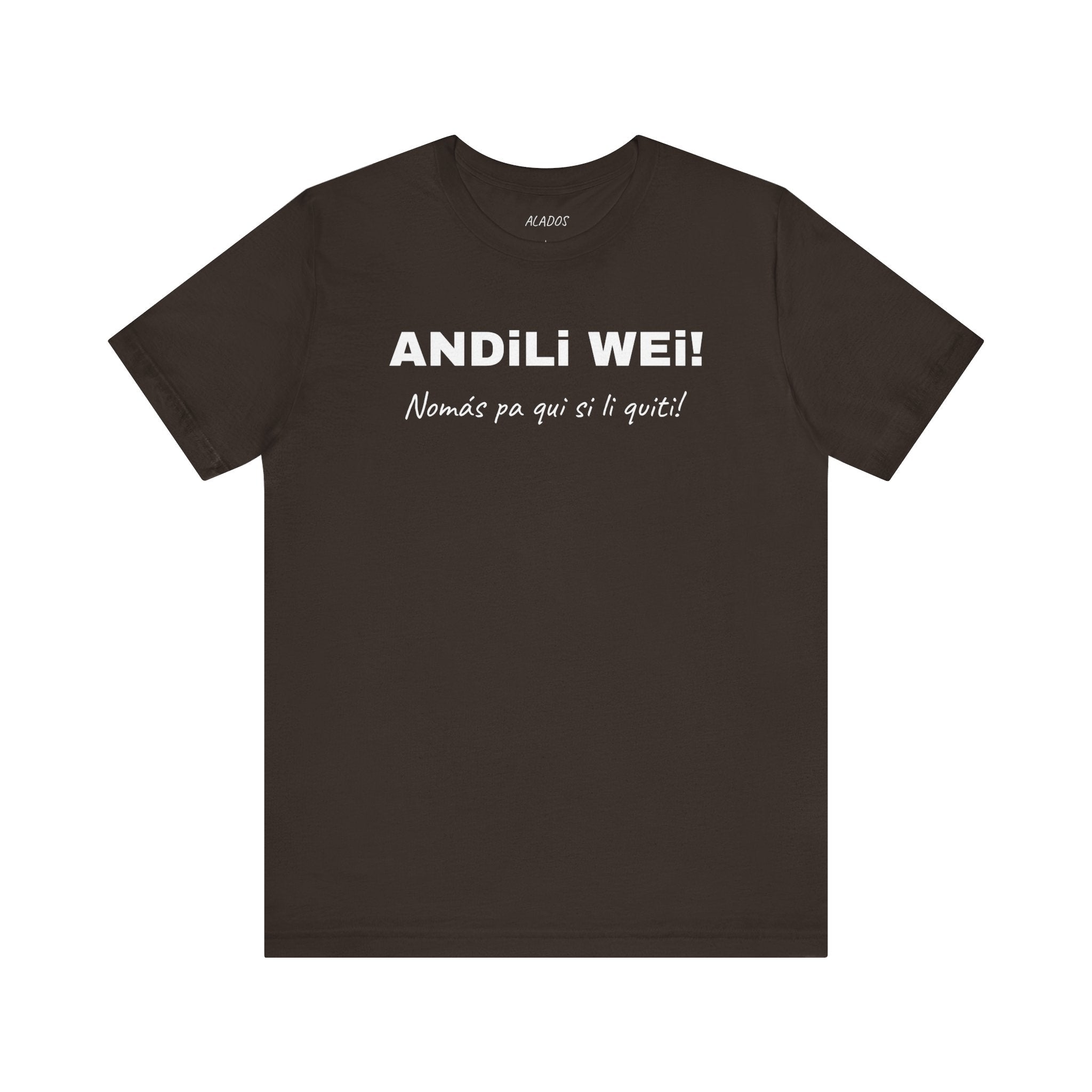 Funny Mexican T shirt, Unisex Short Sleeve Tee - Perfect for Everyday Casual Wear.' 'Andili Wei.'