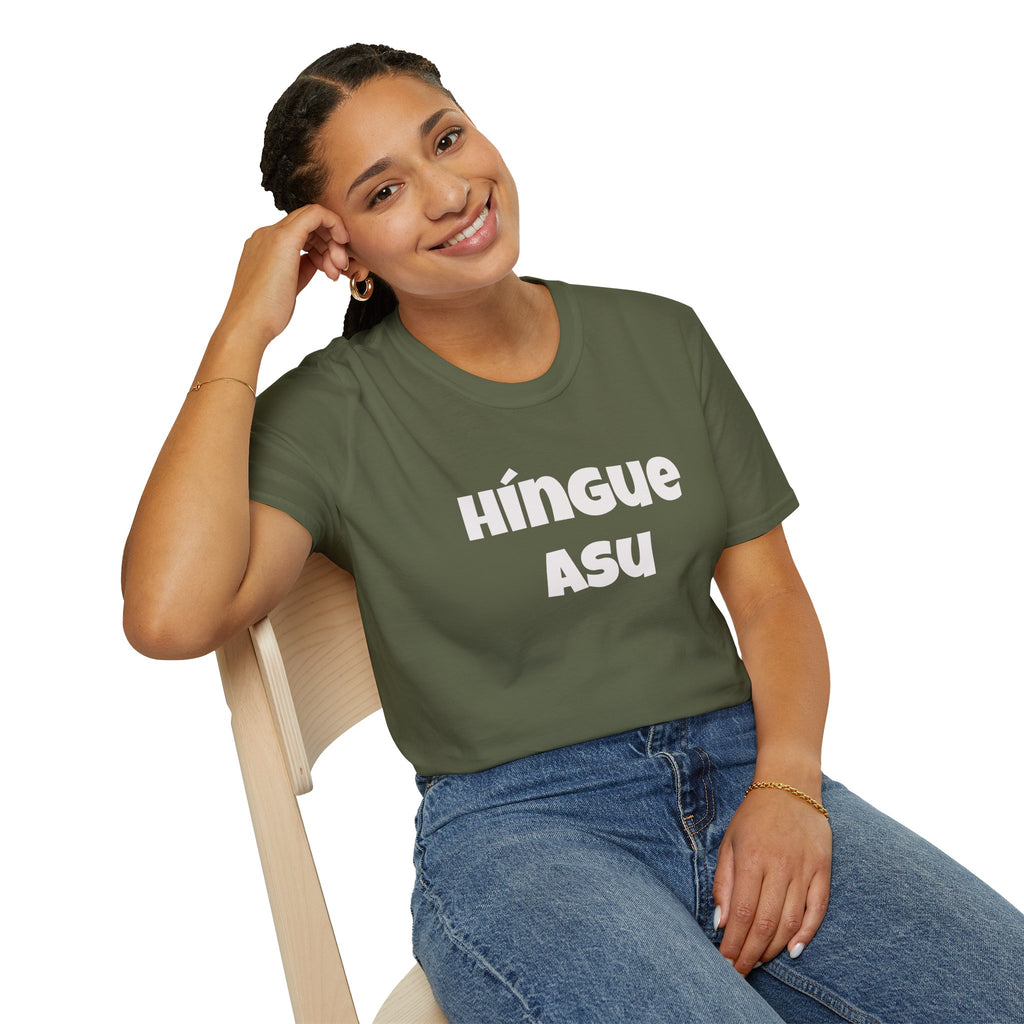 Bold Design Tee,Funny Unisex Shirt,Mexican Humor T shirt,Birthday Gift Tee. 'HINGUE ASU'