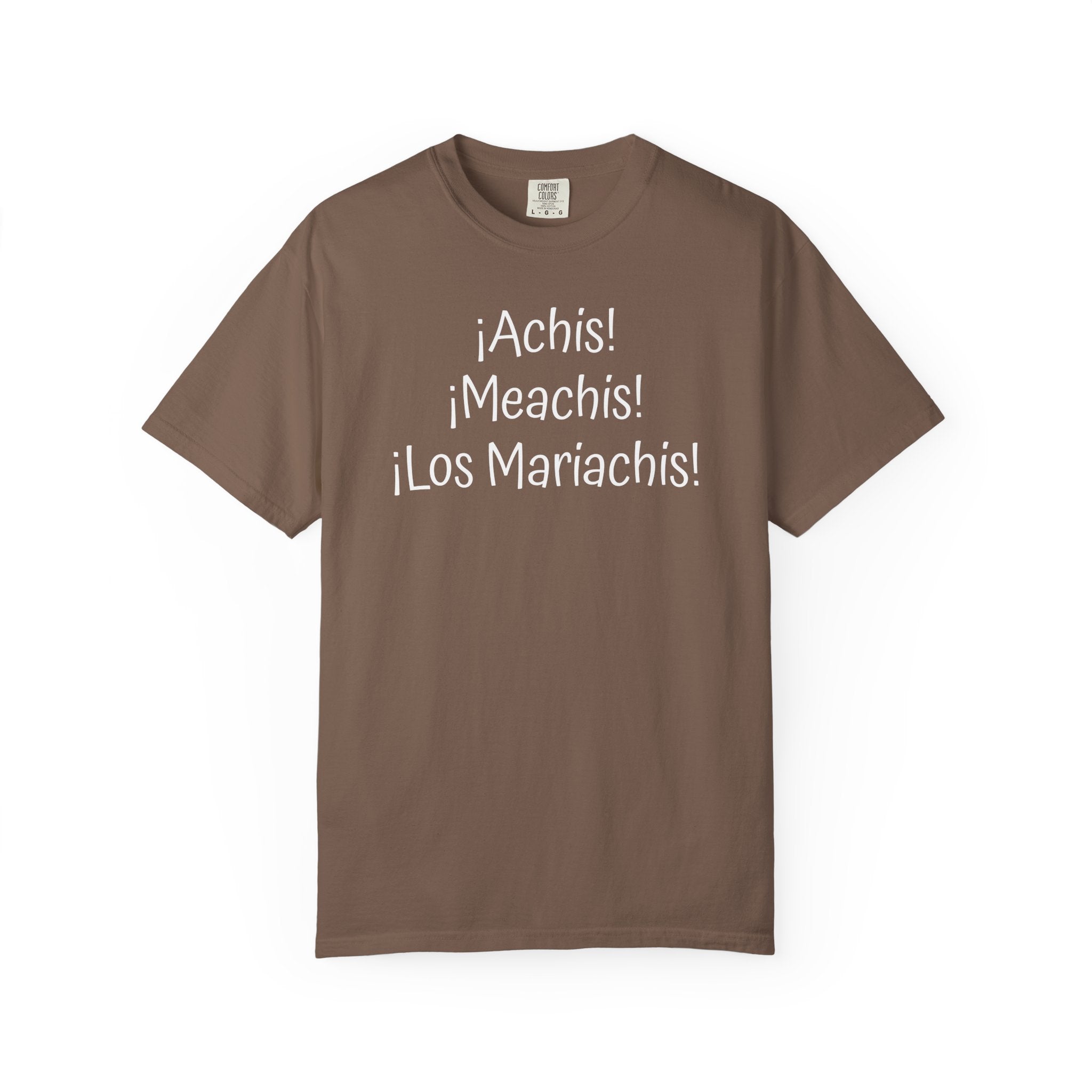 Mexican Humor Tee — Funny Spanish Graphic T-Shirt  'Achis Meachis Los Mariachis'