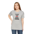 Mexican Unisex T-shirt with Inspirational Quote, Motivational Shirt, Mexican Sayings Shirt,Gift for Him or Her.'No vengo a ver si puedo...'