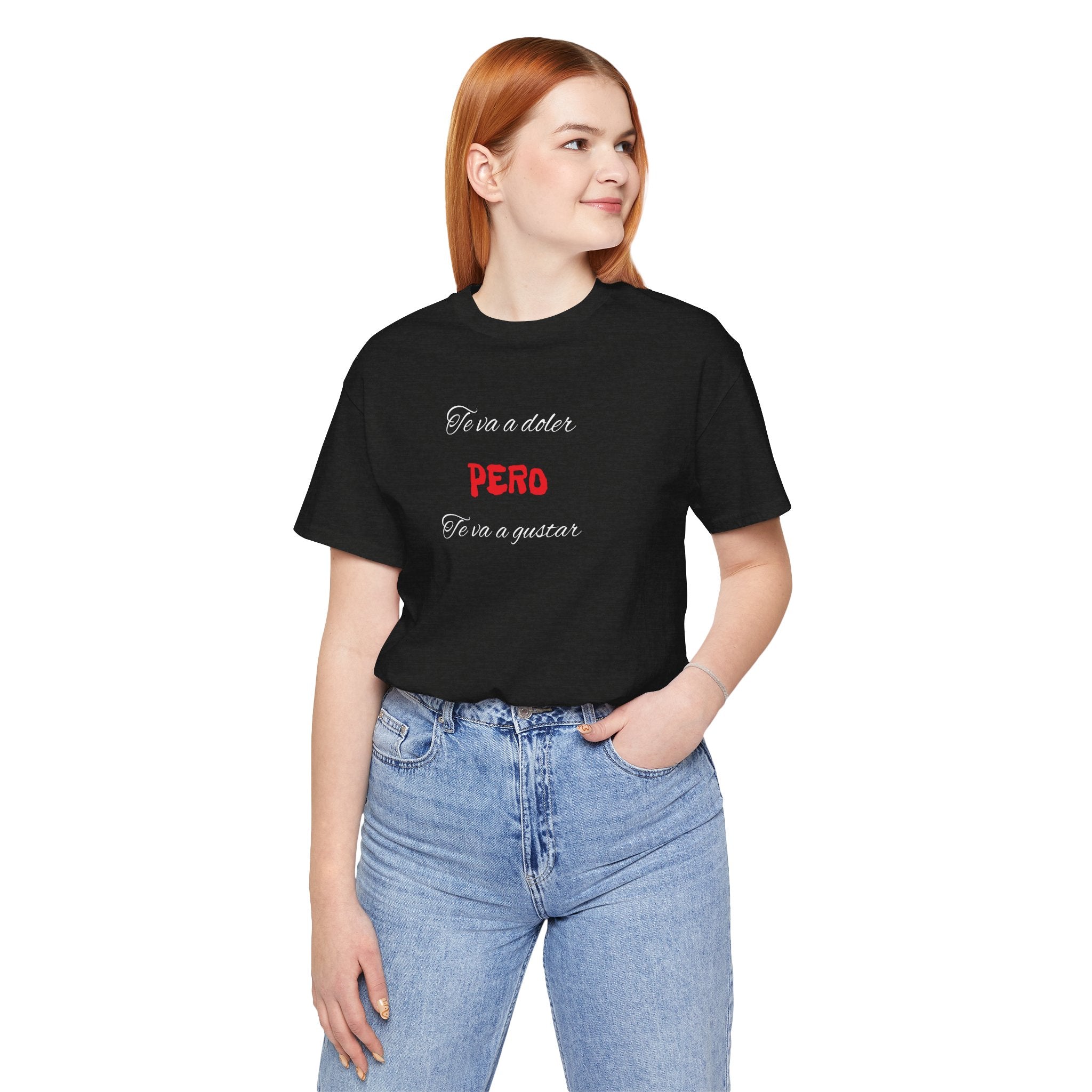 Unisex Jersey Short Sleeve Tee,Funny Tshirt Neutral Gender,Bolt Design Tee. 'Te va a doler,Pero te va a gustar'