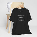 Funny T shirt, Sarcastic Tee,Neutral Gender. SARCASTIC ME?