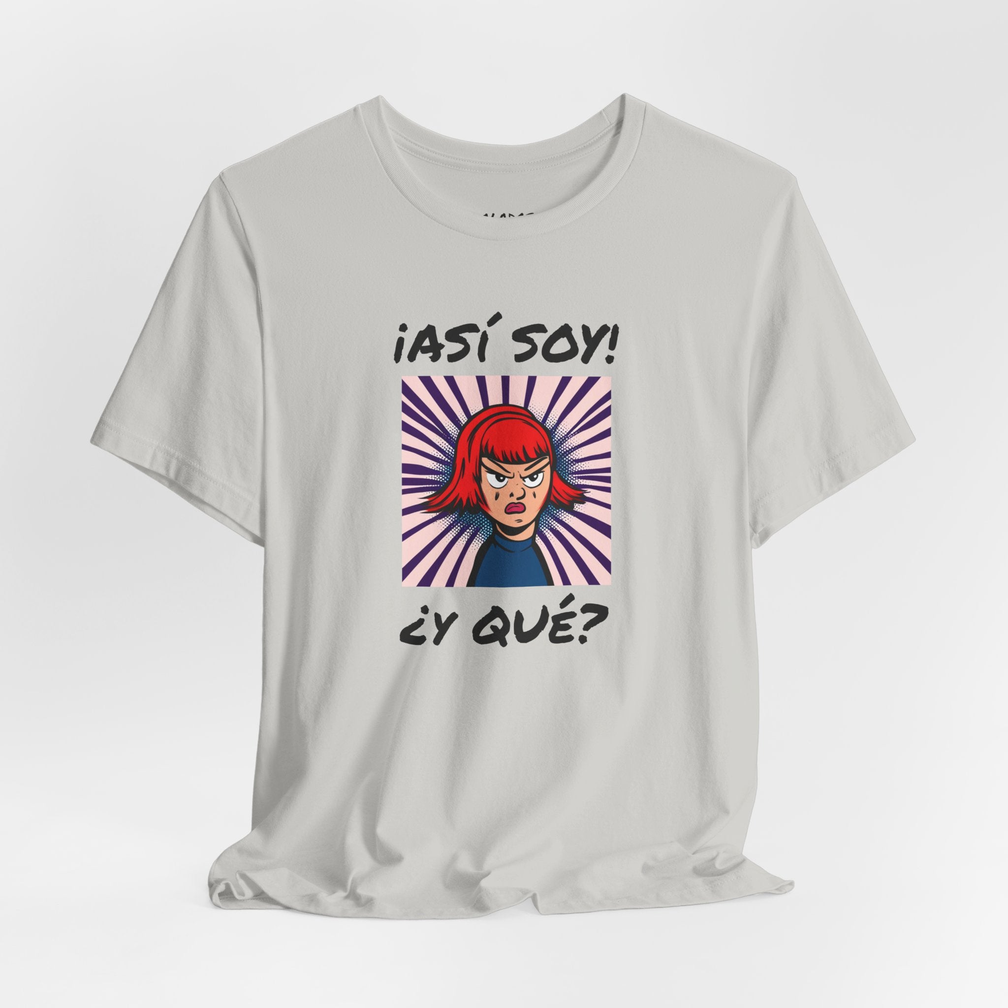 Funny T-Shirt for Teens,Bold Design T shirt,Women's Tee, Gift for Her,Funny Shirt for Latin Girls. 'ASI SOY, Y QUE?'