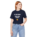 Funny Mexican T-Shirt,Neutral Gender, Latino Style Shirt,Sarcastic T-shirt.'Uy, que miedo! ¡Mira como tiemblo!'
