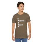 Funny Unisex T Shirt,Mexican Humor Shirt, Best Gift for Friends, Hispanic Jokes T shirt.K Pachuca X Toluca?