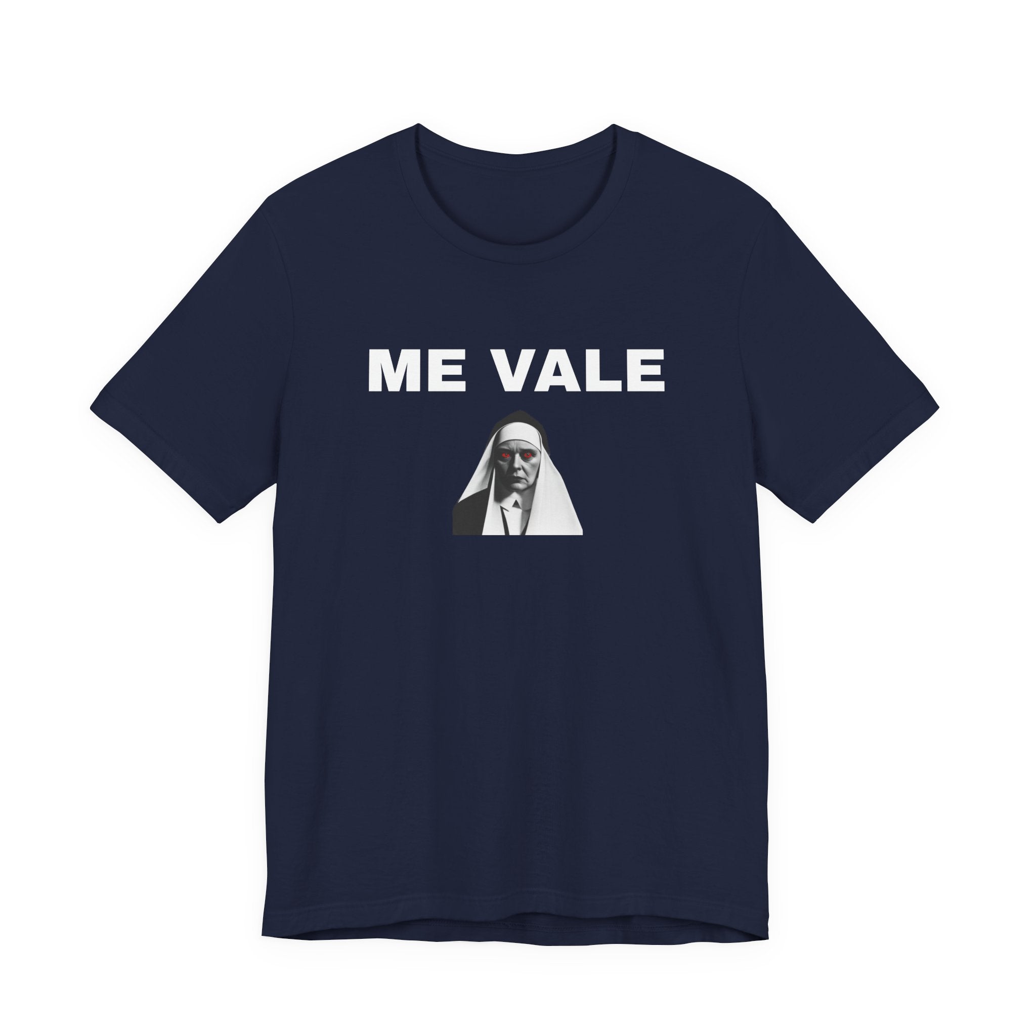 Funny T Shirt Neutral Gender,Best Holidays Gift , Sarcastic T shirt,Mexican Sayings T shirt.'ME VALE'