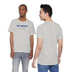Humorous Graphic T-Shirt for Everyday Wear,Funny Unisex Tee,Sarcastic Shirt. 'Be Smart Stay Quiet'