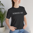 Funny Mexican Humor Tee,Retro Style T shirt, Unisex Jersey Short Sleeve,Latino T shirt. 'HINGUE ASU'