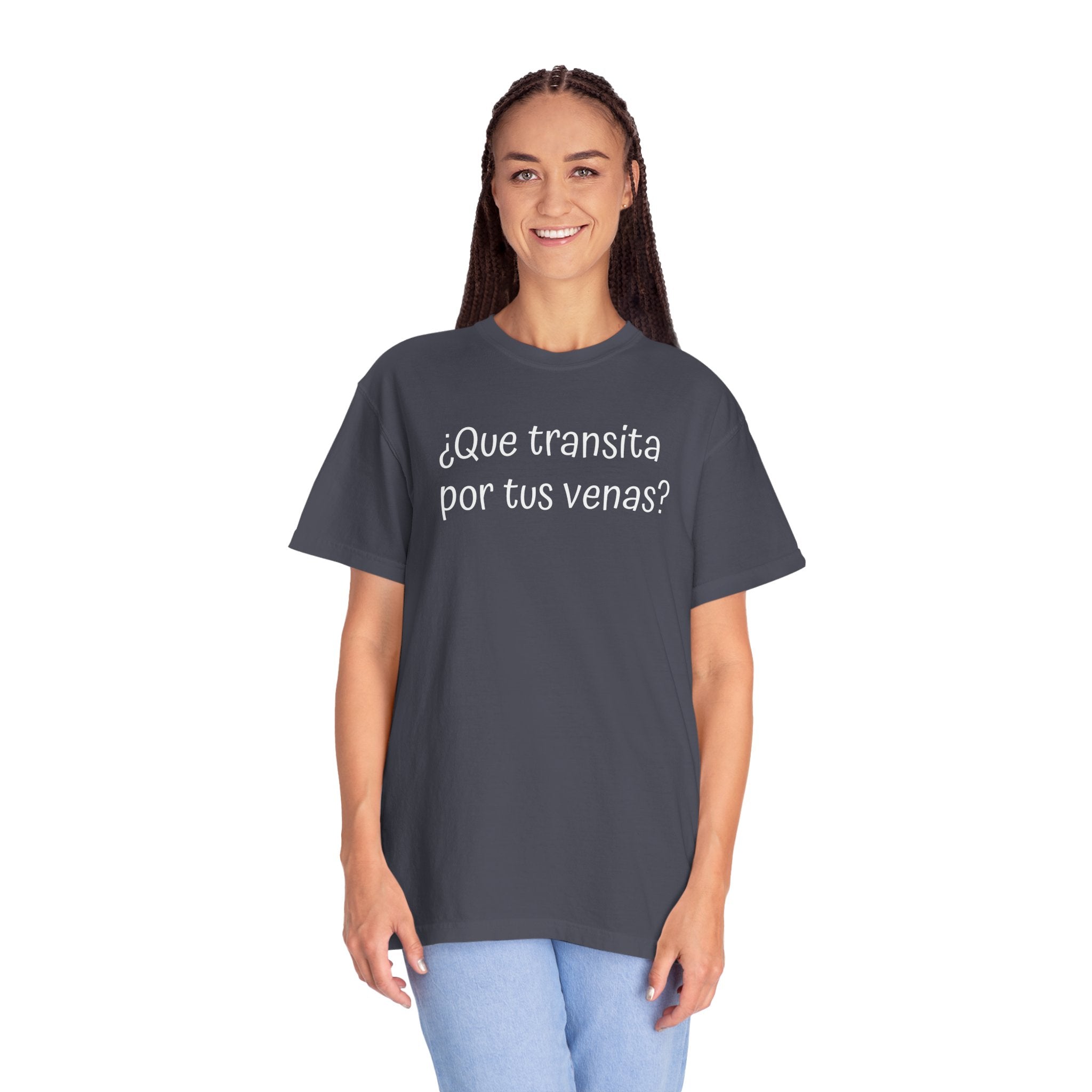 Funny Unisex T-shirt,Mexican Humor Tee,Sarcastic Shirt,Confortable Wear T shirt.'Que transita por tus venas?'
