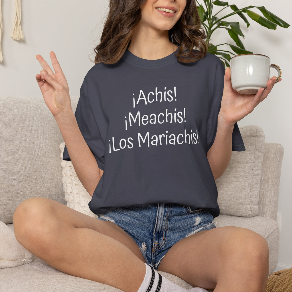 Mexican Humor Tee — Funny Spanish Graphic T-Shirt  'Achis Meachis Los Mariachis'