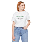 Bold Design Tee,Sarcastic T-shirt,Funny Unisex T-shirt,Casual Wear Tee.Comfort Style T shirt. 'SAVE ENERGY'