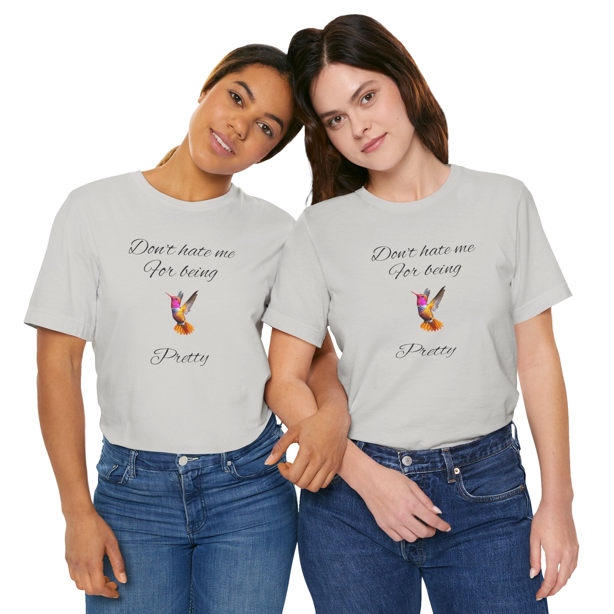 Cute Tee for Women— "Don't Hate Me For Being Pretty" Hummingbird Graphic Tee.Great Gift for Teens