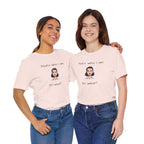 Empowering Statement Tee - "That's Who I Am, So What?" -  Jersey Short Sleeve for Women,Great Gift for Women