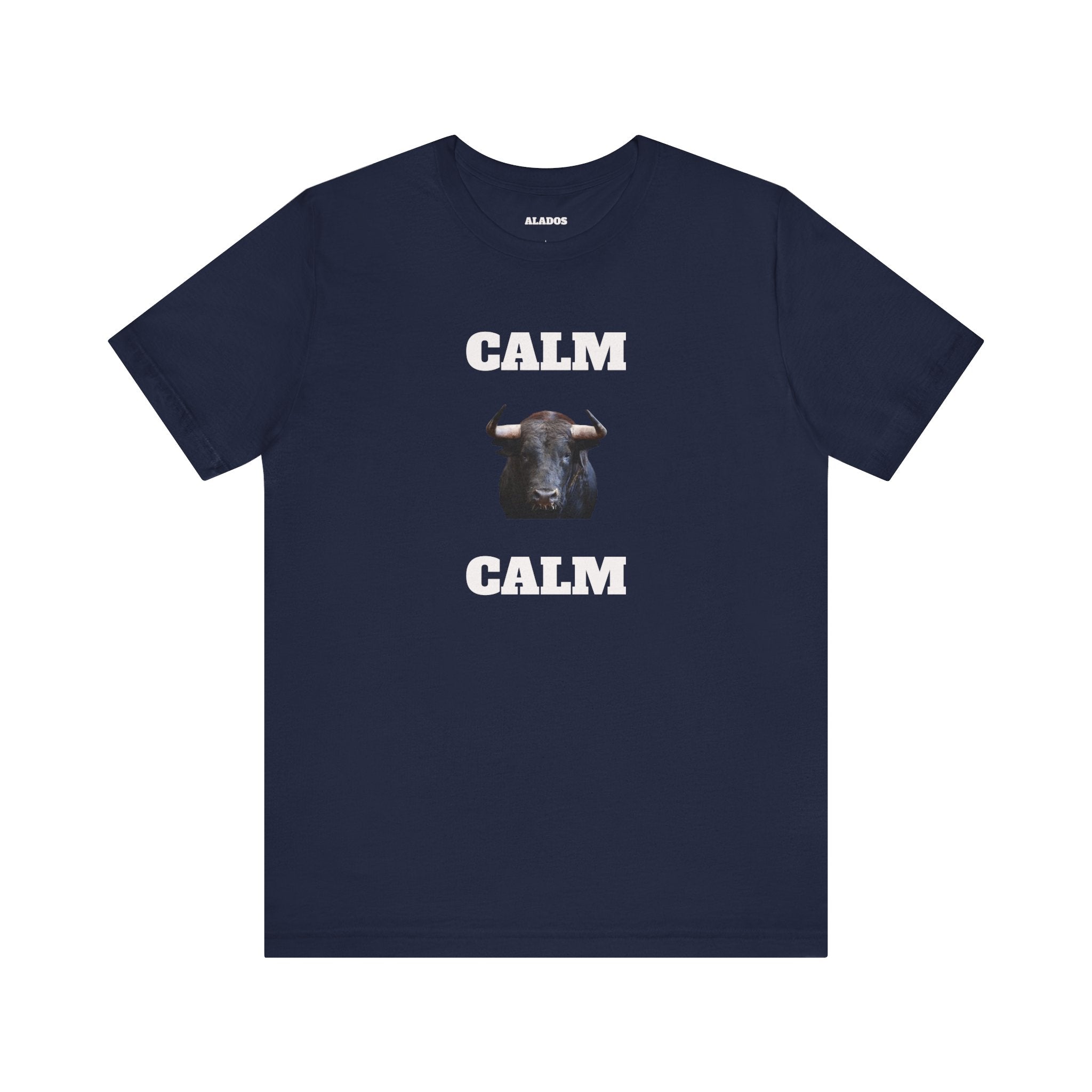 Funny Unisex Tee, Sarcastic T Shirt, Holiday Gift, Casual Wear, Joke Clothing, Birthday Gift. 'Calm... Calm'