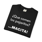 Funny T-Shirt for Men, Humorous Tee, Sarcastic T shirt,Mexican Sayings T shirt.Mexican Humor T shirt. 'Que comen los pajaritos?