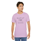 Bold Design Tee,Funny Unisex T-shirt,Sarcastic Humor Tee - Unisex Jersey Short Sleeve T-Shirt. 'SARCASTIC ME?'