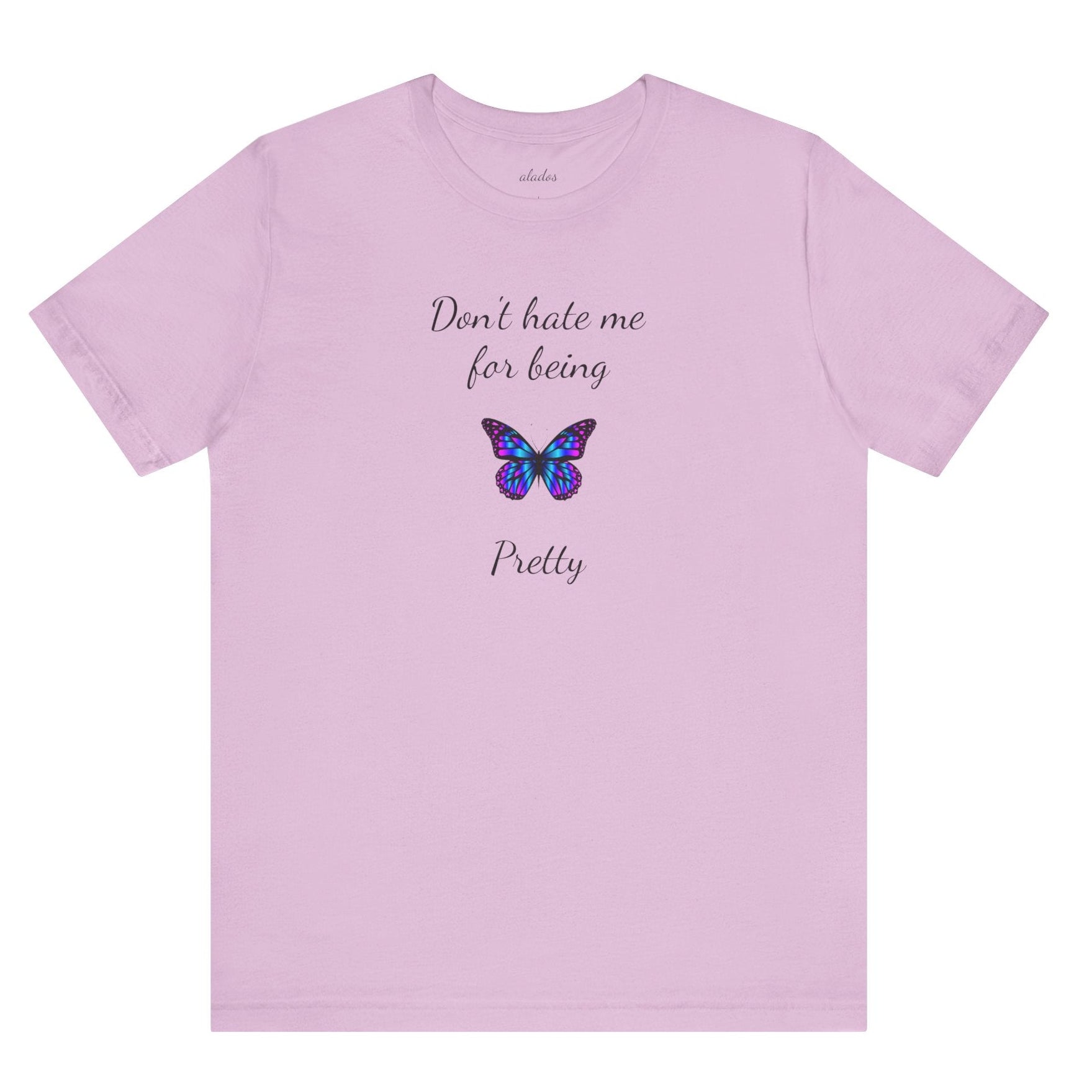 Cute Shirt for Women,Pretty Butterfly Graphic Tee,Unique Design Top,Casual Summer Wear- Don't Hate Me for Being Pretty-